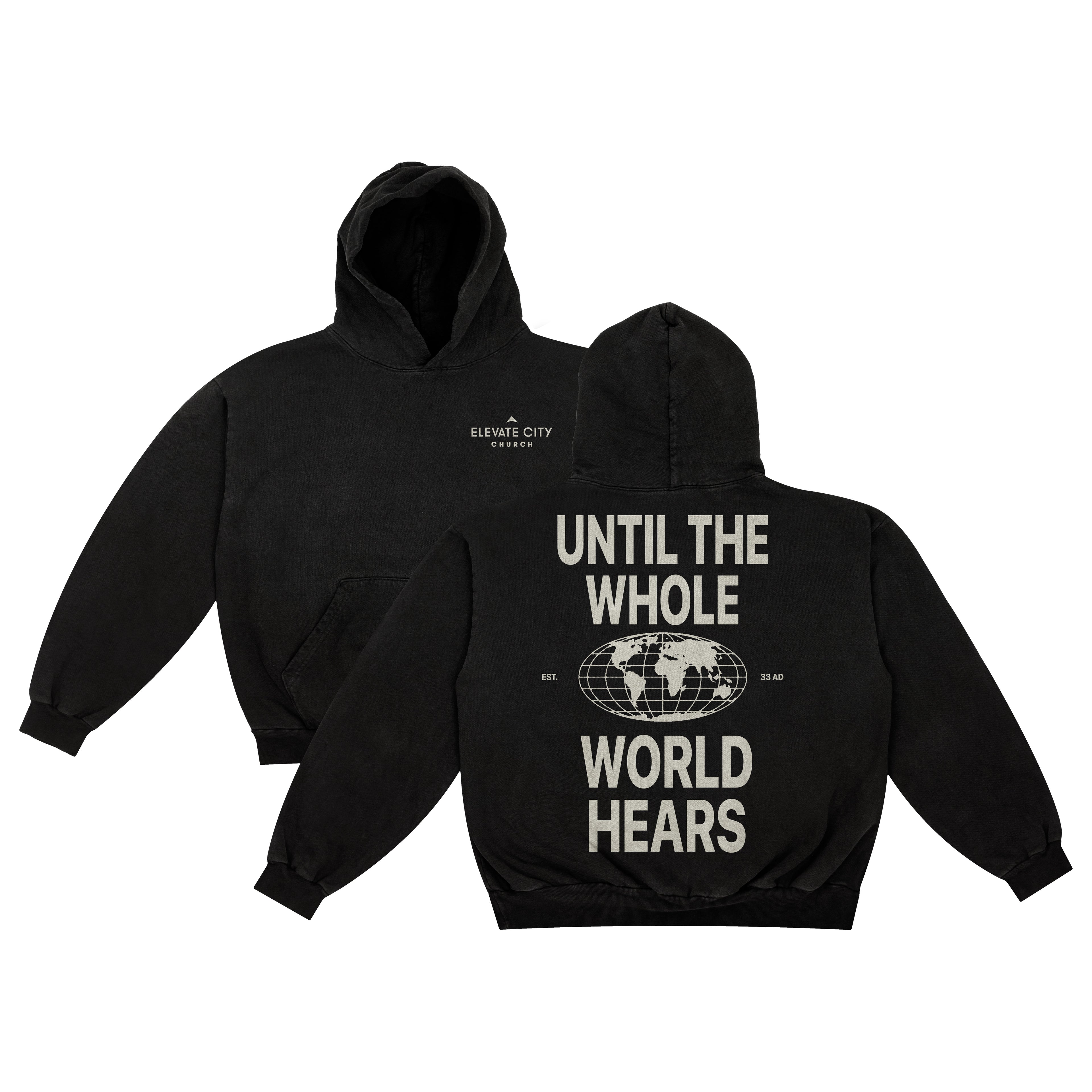 until the Whole World Hears - Sweatshirt