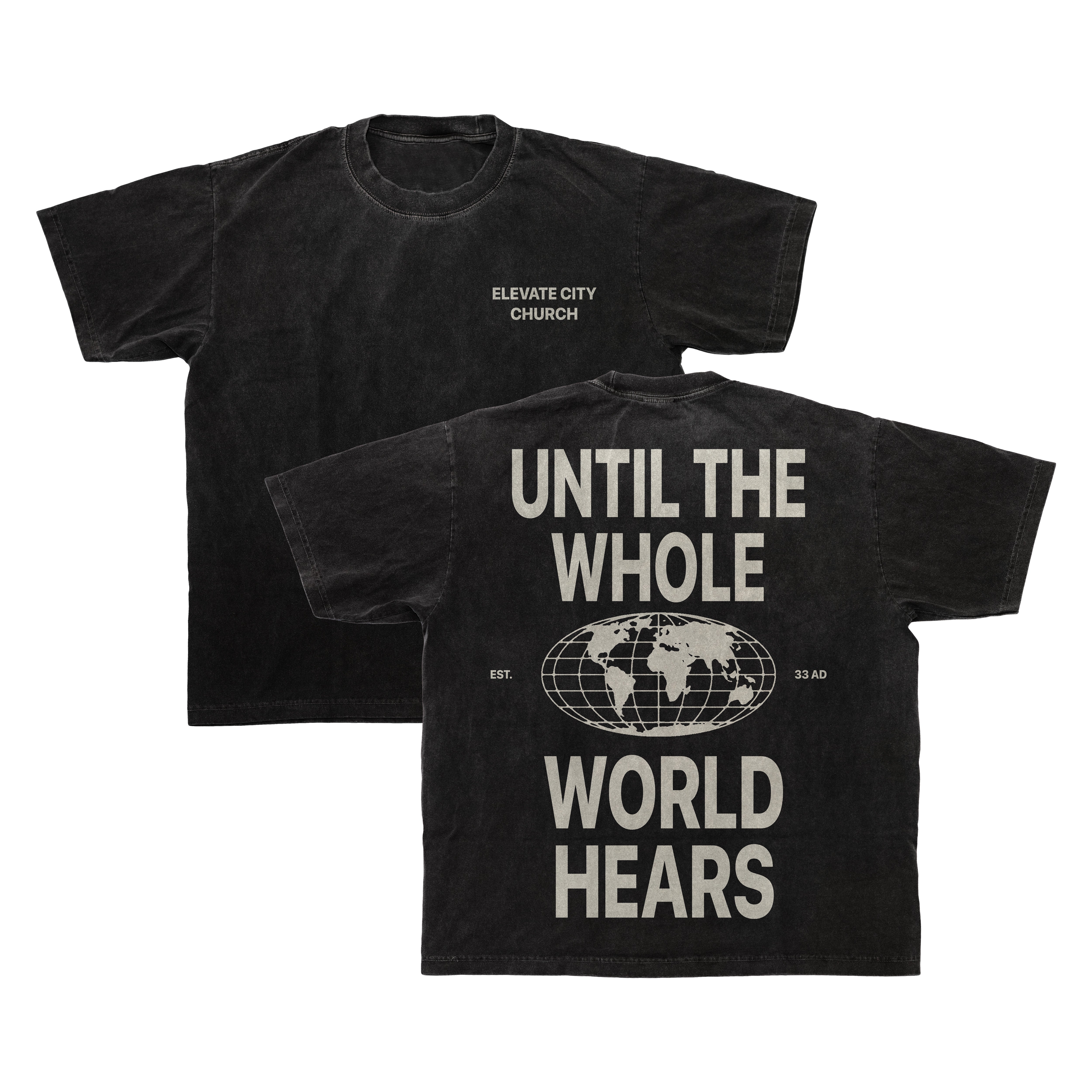 Until the Whole World Hears Tee - Vintage Black – Elevate City Merch